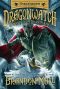 [Dragonwatch 02] • Wrath of the Dragon King